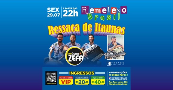 Ressaca de Itaunas: Trio Dona Zefa  - Trio Maribondo e  Dj Thiago Nascimento no Remelexo Brasil