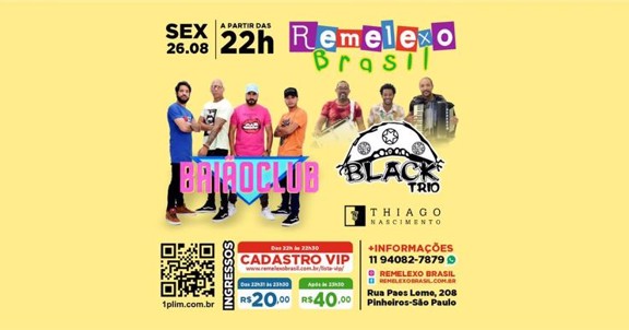 BaiãoClub + Black Trio & Dj Thiago Nascimento no Remelexo Brasil 