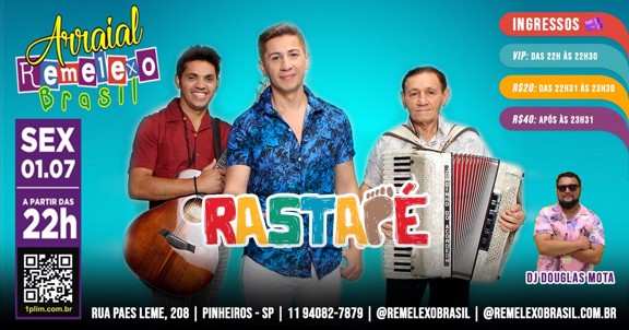 Arraial do Remelexo Brasil com RASTAPÉ & DJ DOUGLAS MOTA